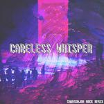 Careless Whisper Instrumental Mix专辑