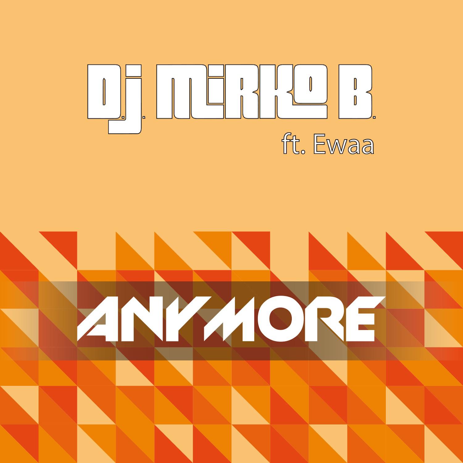 Dj Mirko B. - Anymore (Didier Vanelli AnyWhere Mix)