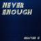 Never Enough (Acapella Vocal Mix)专辑