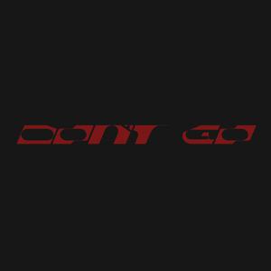 Don’t Go 精品制作纯伴奏 （精消） （升8半音）
