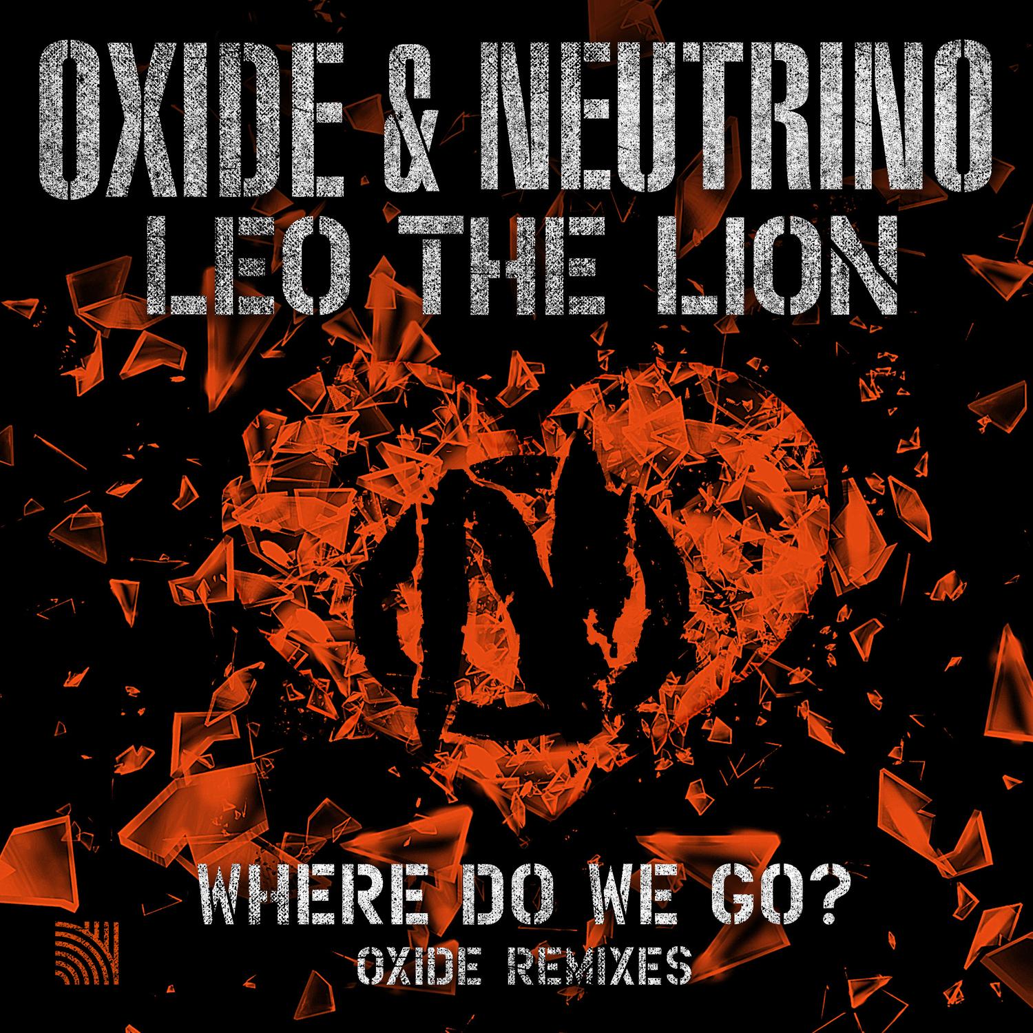 Where Do We Go? (Oxide Remixes)