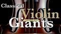 Classical Violin Giants, Vol. 7专辑