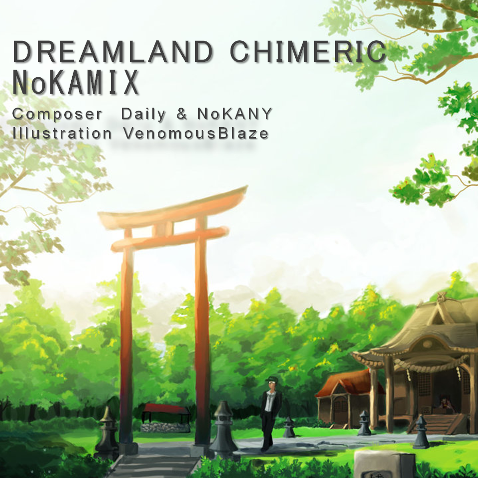 Dreamland Chimeric(NoKAMIX)专辑