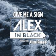 Give Me a Sign (Feat. Alina Renae)