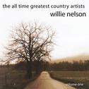 The All Time Greatest Country Artists-Willie Nelson-Vol. 1专辑