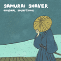 Samurai Shaver Original Soundtrack