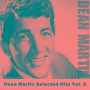 Dean Martin Selected Hits Vol. 8