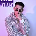 《Tell me my baby》专辑