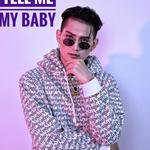 《Tell me my baby》专辑