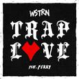 Trap Love (feat. Fekky)