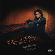 Don't Play With Me (feat. Ty Dolla $ign)