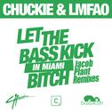 Let The Bass Kick In Miami Bitch(Jacob Plant Remixes)专辑