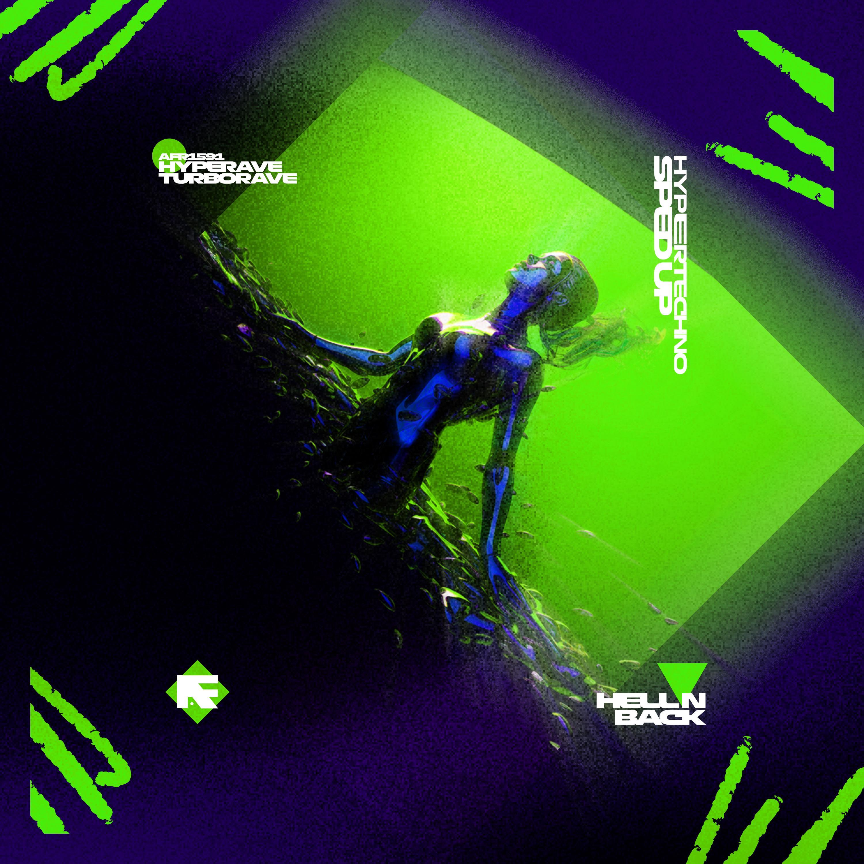 HELL N BACK (HYPERTECHNO SPED UP)