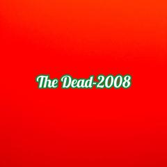 the dead 2008.