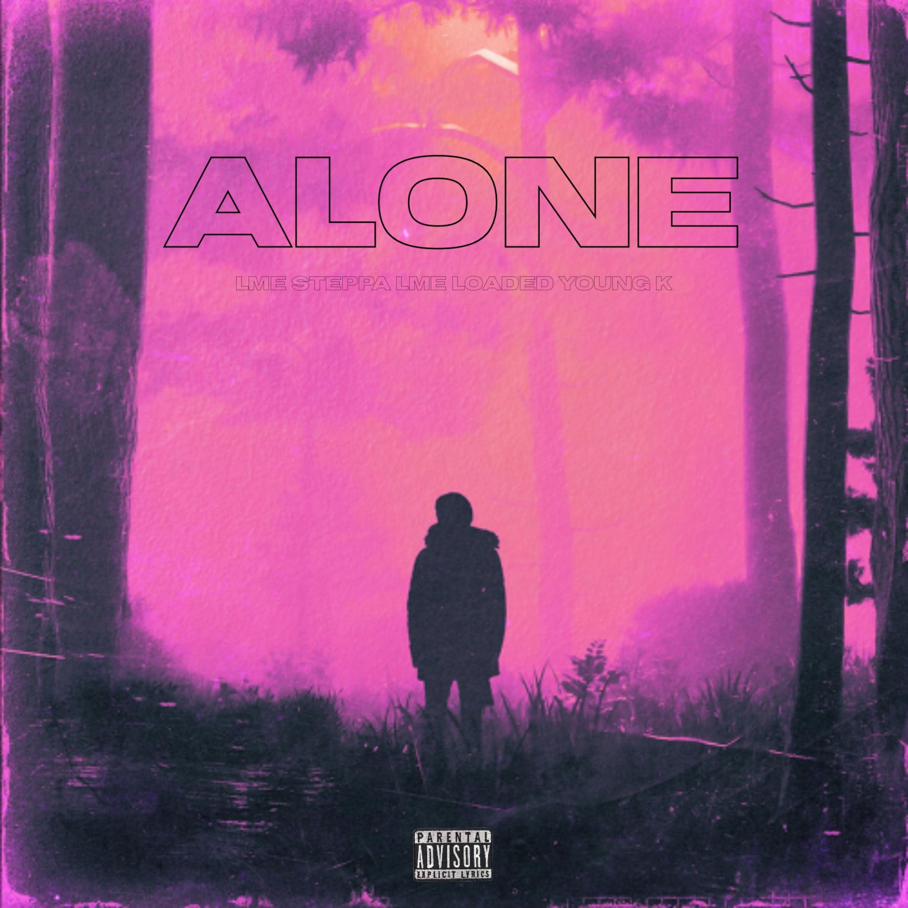 LME Steppa - Alone (feat. LME Loaded & Young K)