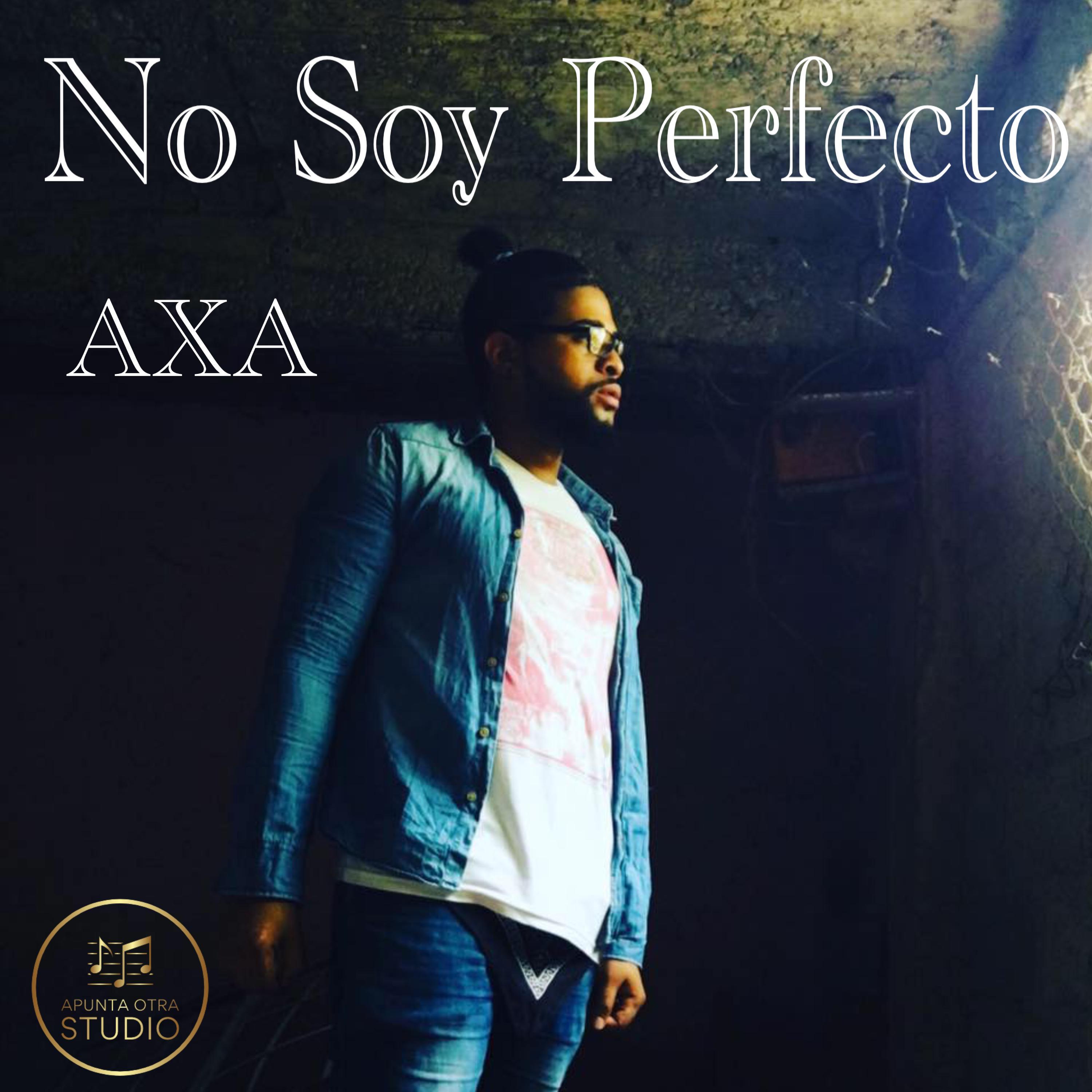 Jose El De La Teclas - No Soy Perfecto (feat. AXA & Trill Nelson)