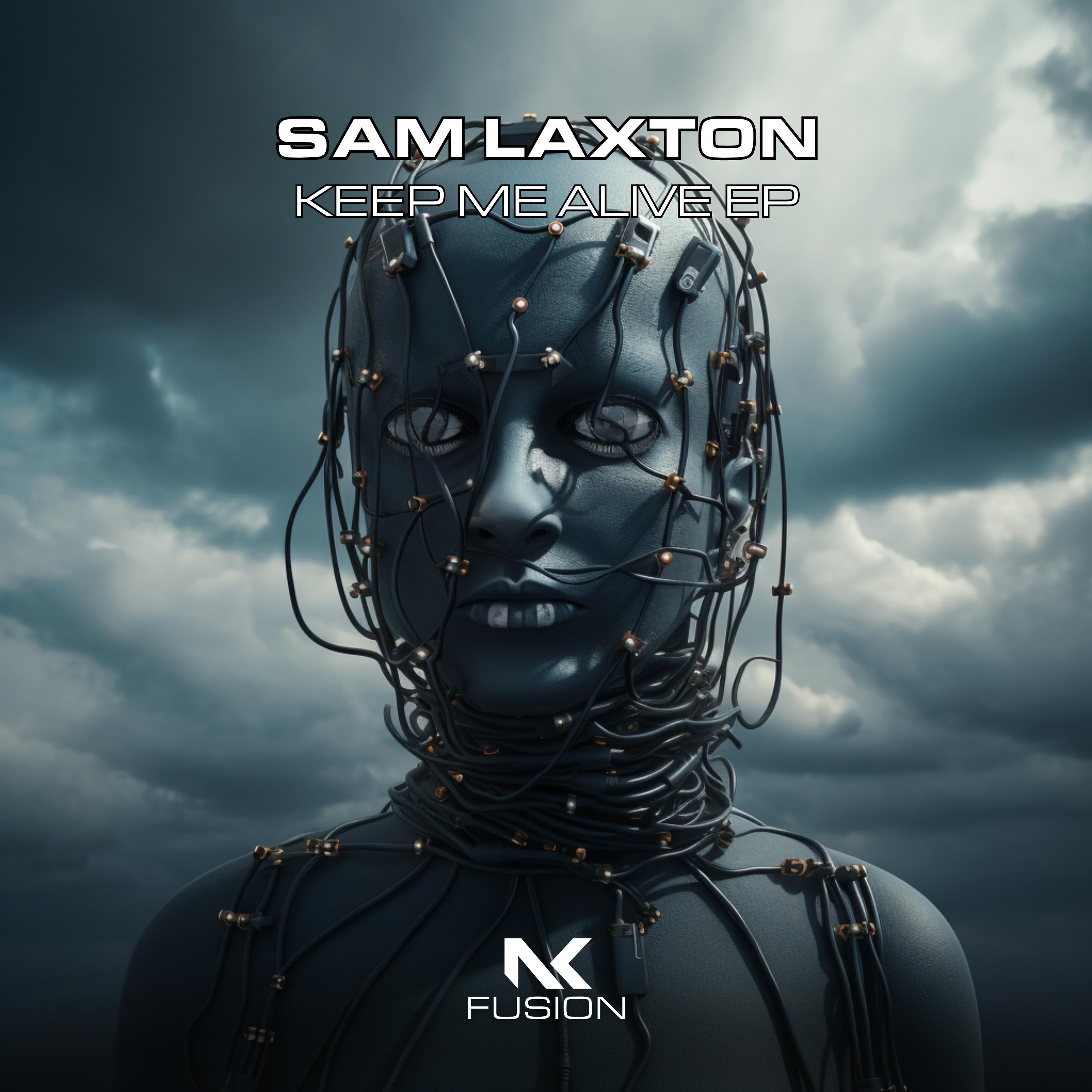 Sam Laxton - Keep Me Alive