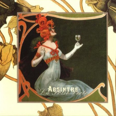 Absinthe: La Folie Verte