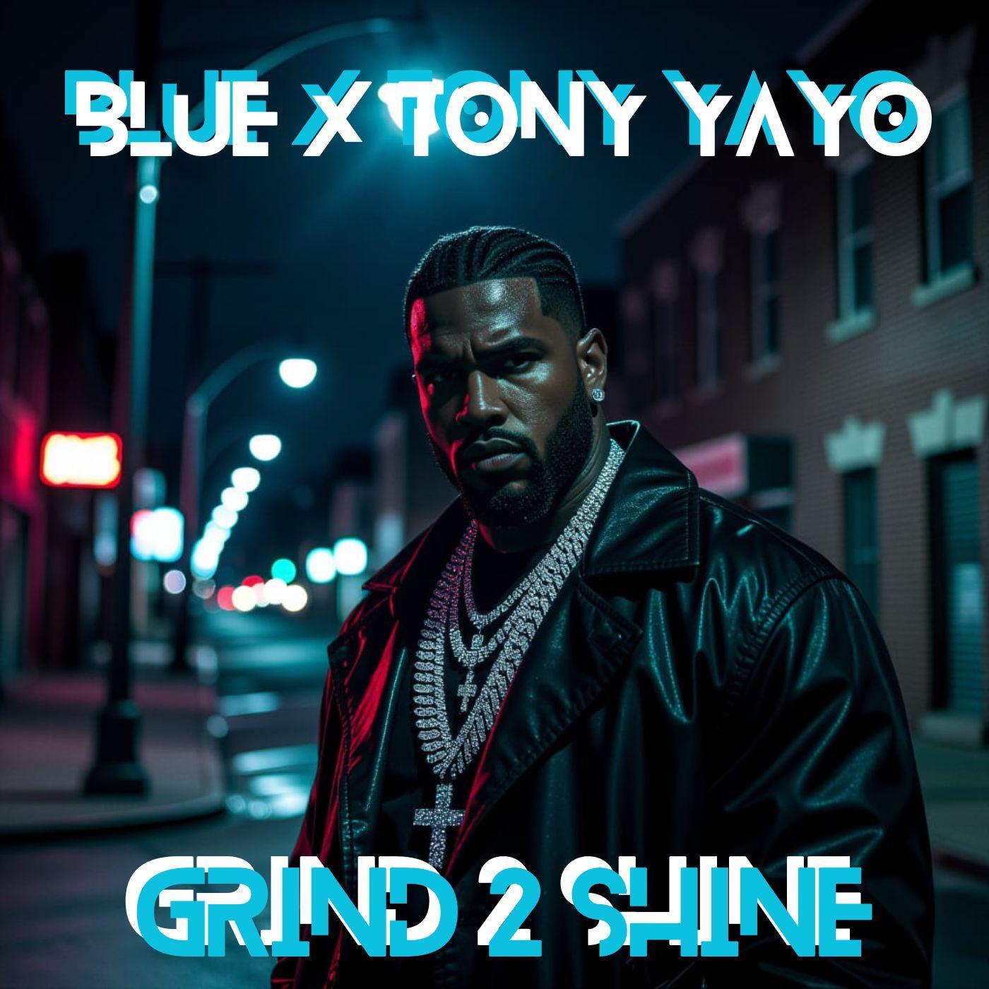 Grind 2 Shine (feat. Tony Yayo)