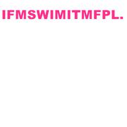 IFMSWIMITMFPL.