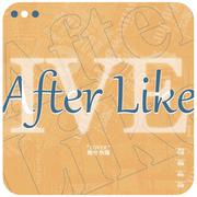 After Like（中文填词）