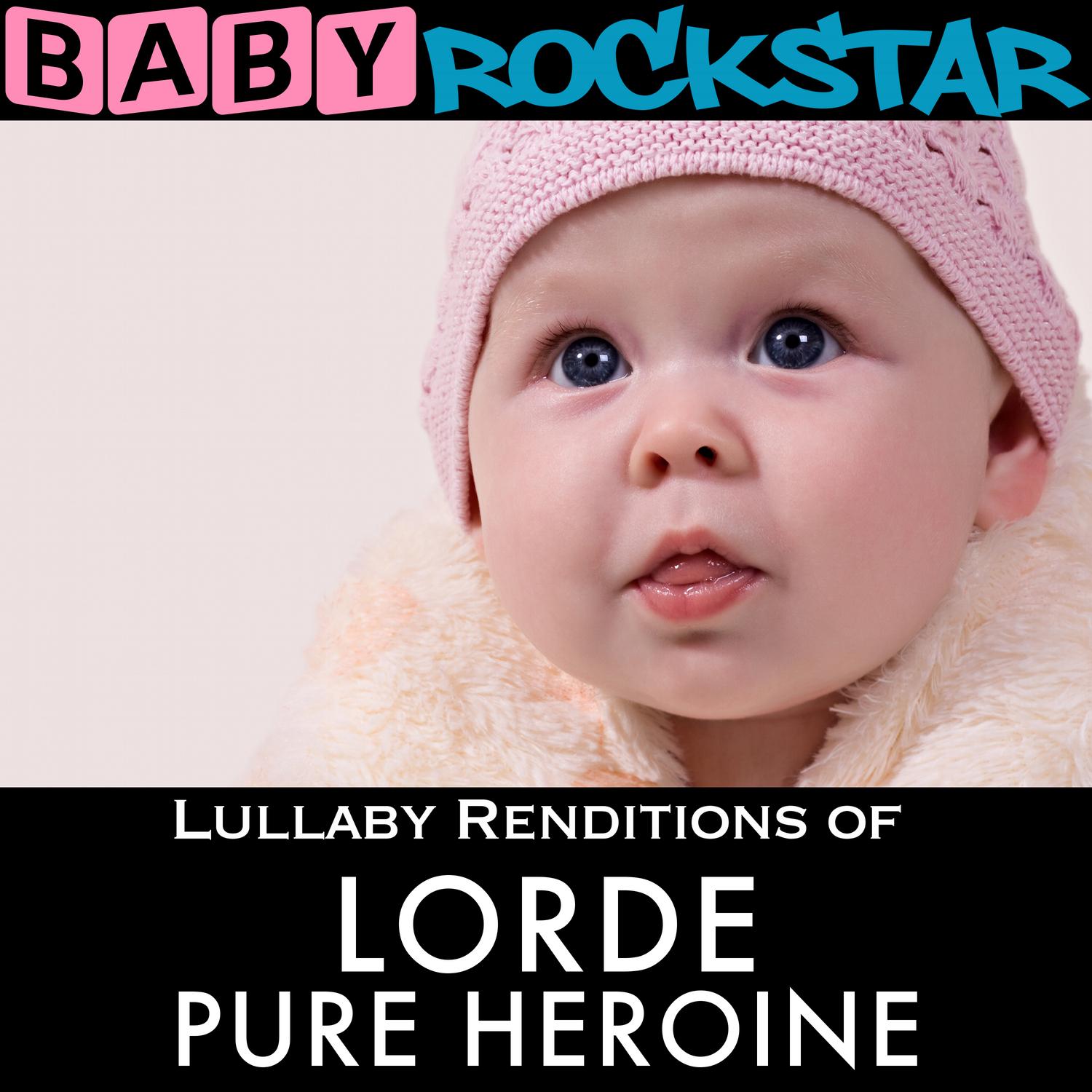 Lullaby Renditions of Lorde - Pure *******