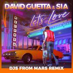 Let's Love (feat. Sia) [Djs From Mars Remix]专辑