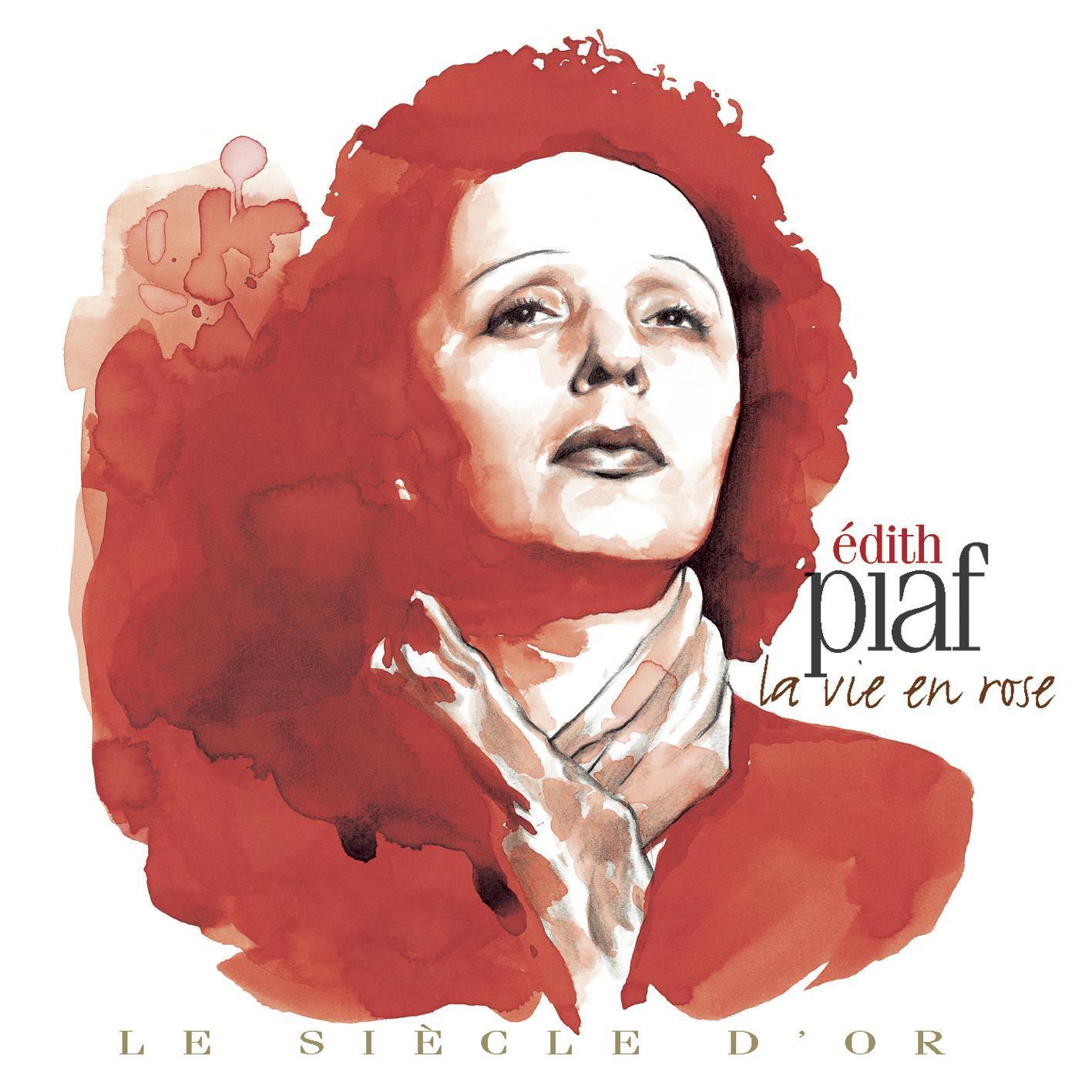 Edith Piaf: Le siècle d'or