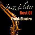 Jazz Elite: Best Of Frank Sinatra专辑