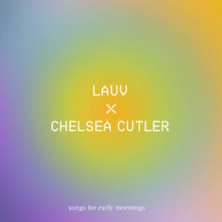 Lauv x Chelsea Cutler