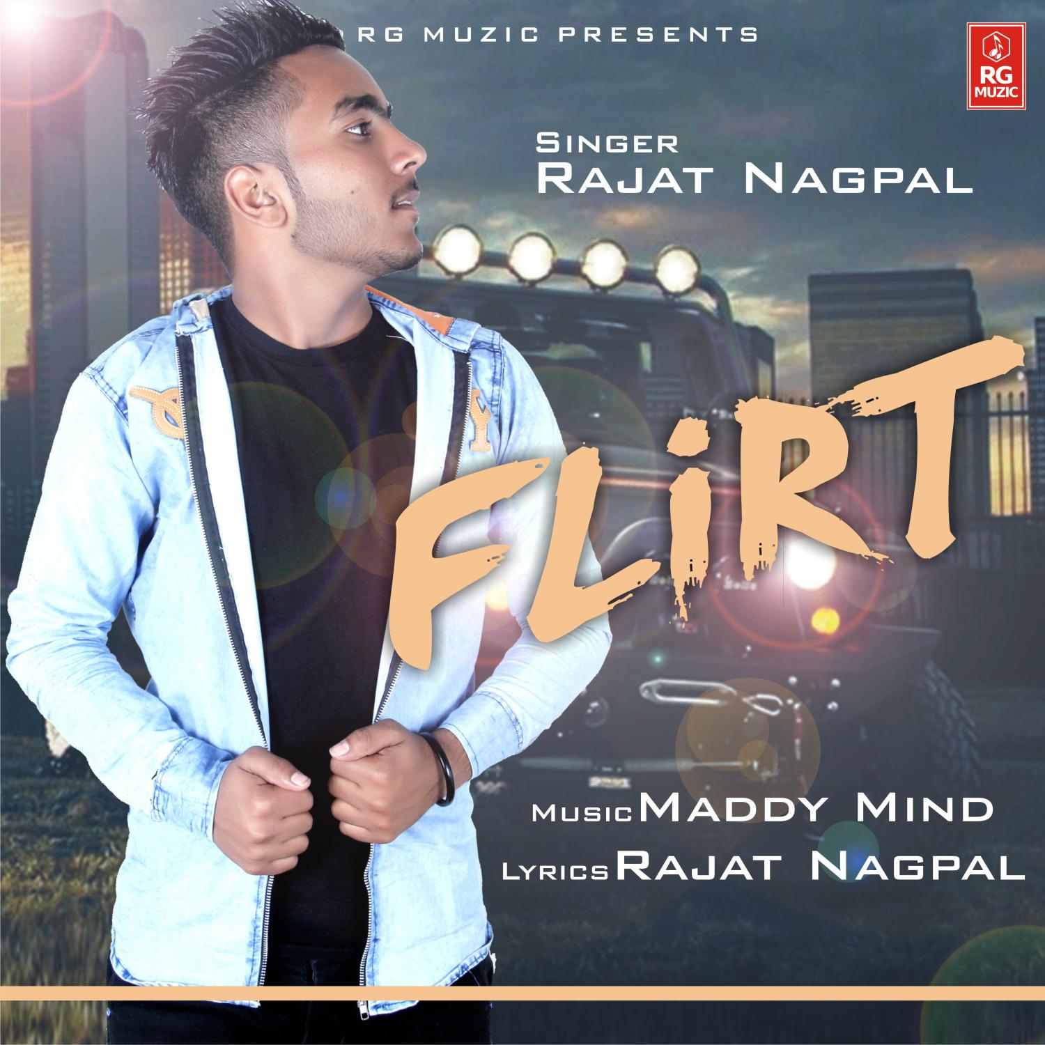 Rajat Nagpal - Flirt