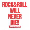 ROCK&ROLL WILL NEVER DIE!!专辑