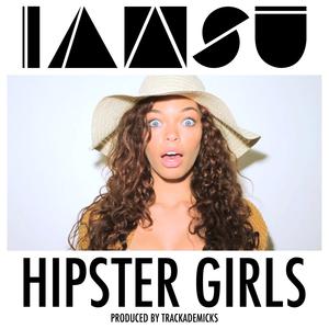 Iamsu! - Hipster Girls (Instrumental) 无和声伴奏