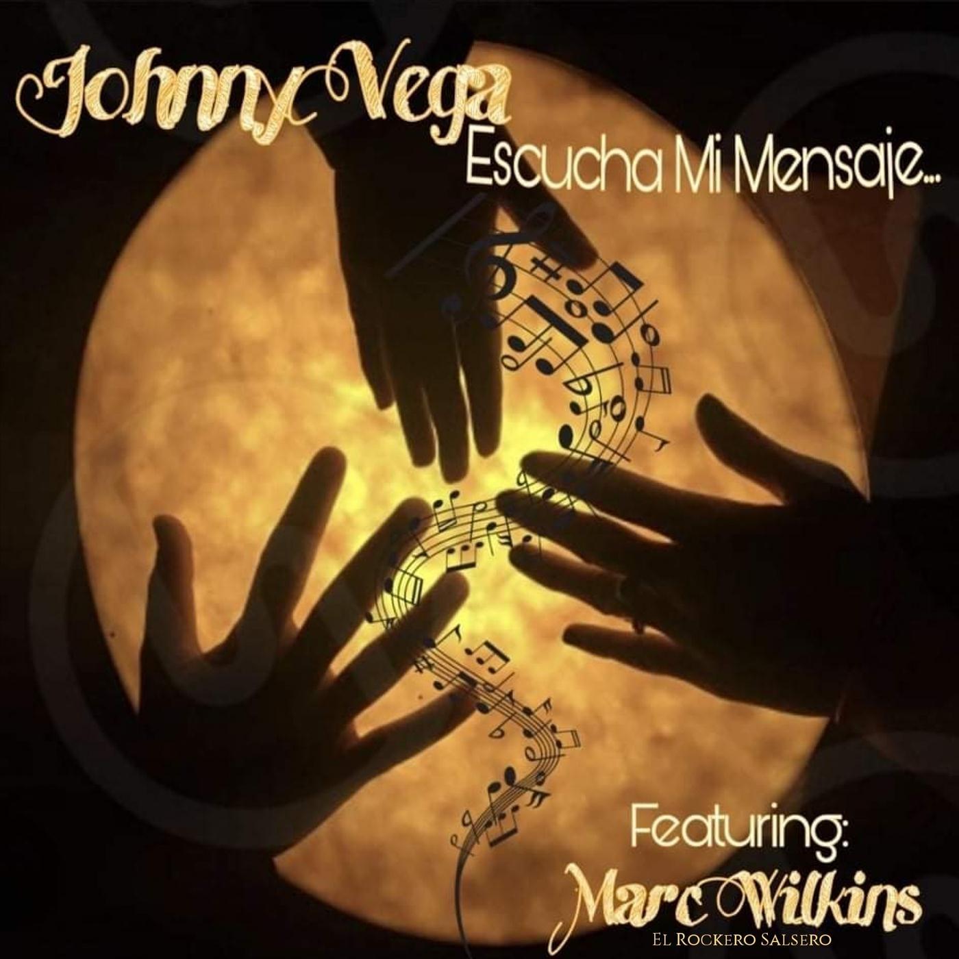 Escucha Mi Mensaje (feat. Marc Wilkins el Rockero Salsero)