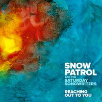 Reaching out to You - Snow Patrol & the Saturday Songwriters (BB Instrumental) 无和声伴奏