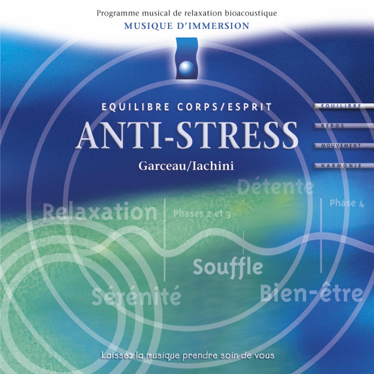 Musique d'immersion : Anti-stress (Equilibre corps/esprit)
