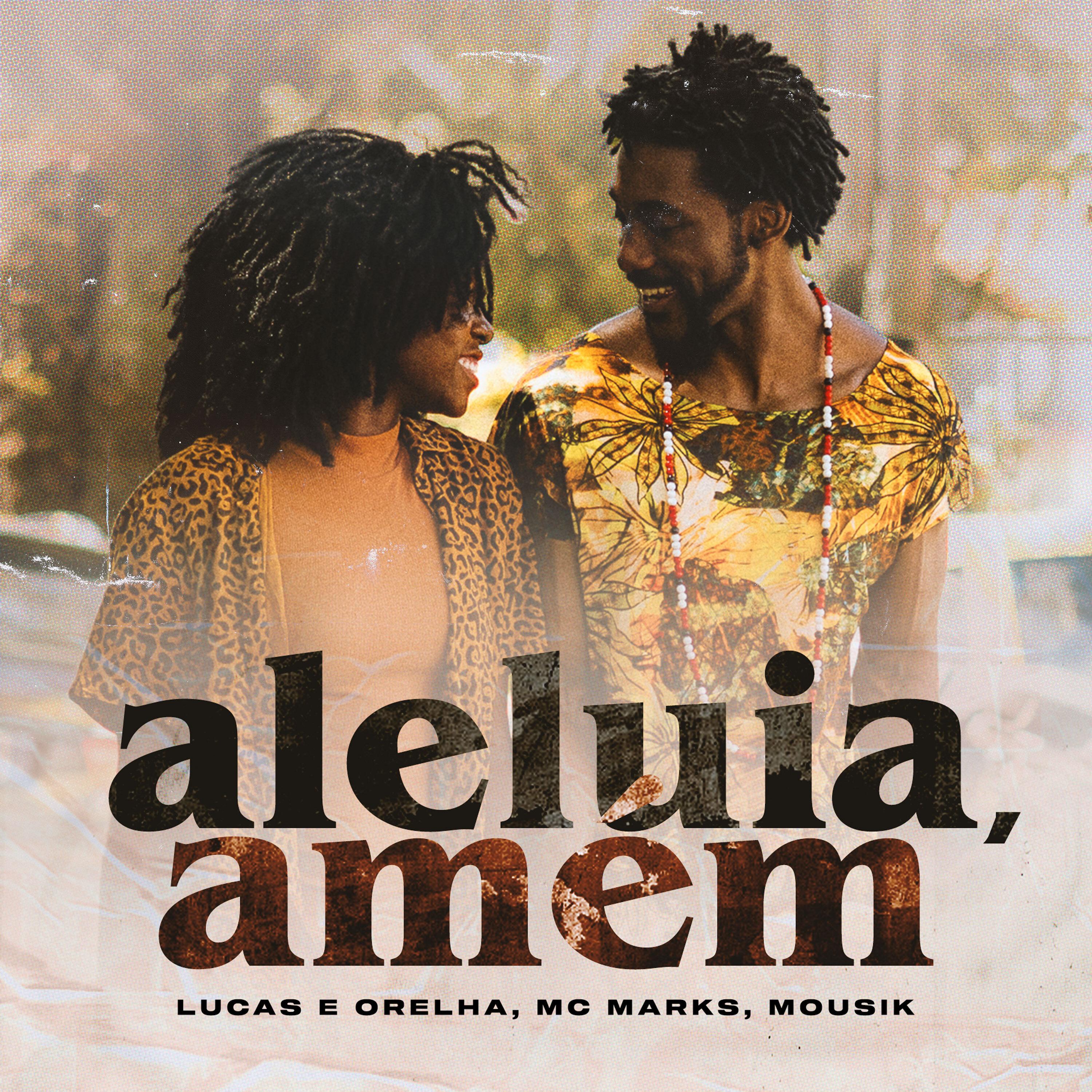 Lucas e Orelha - Aleluia, Amém