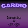 Darion Rae - Cardio (feat. 23K Jwlz)