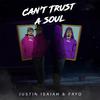 Justin Isaiah - Can't Trust A Soul