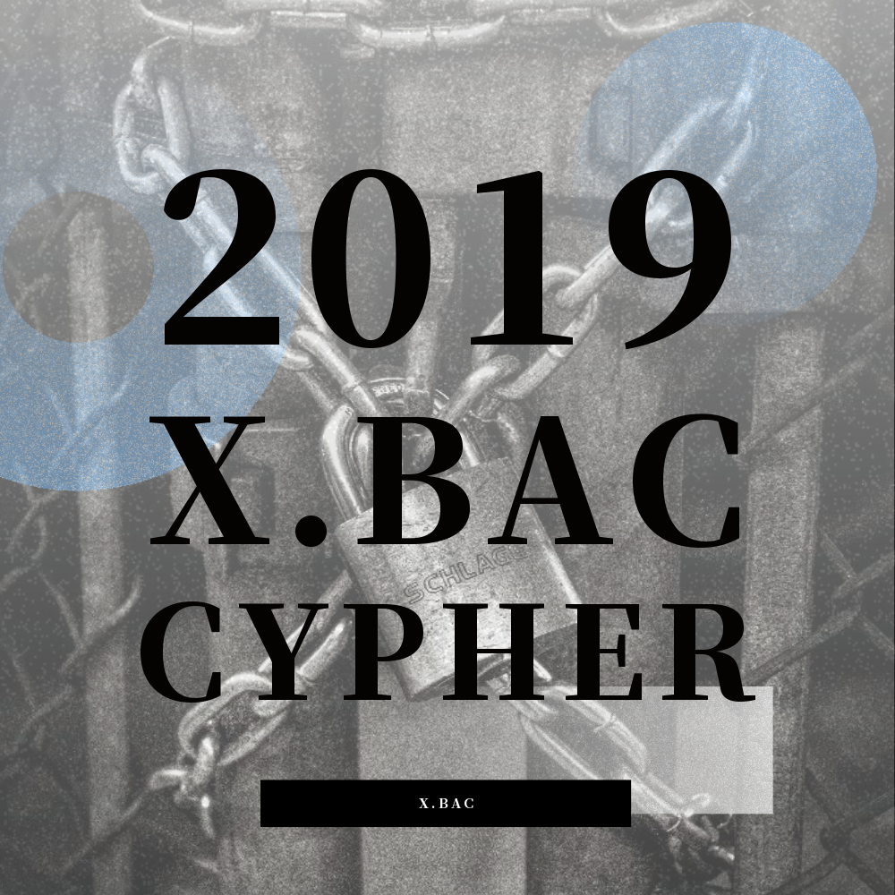 2019 X.Bac Cypher专辑