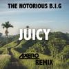 Juicy (Axero Remix)