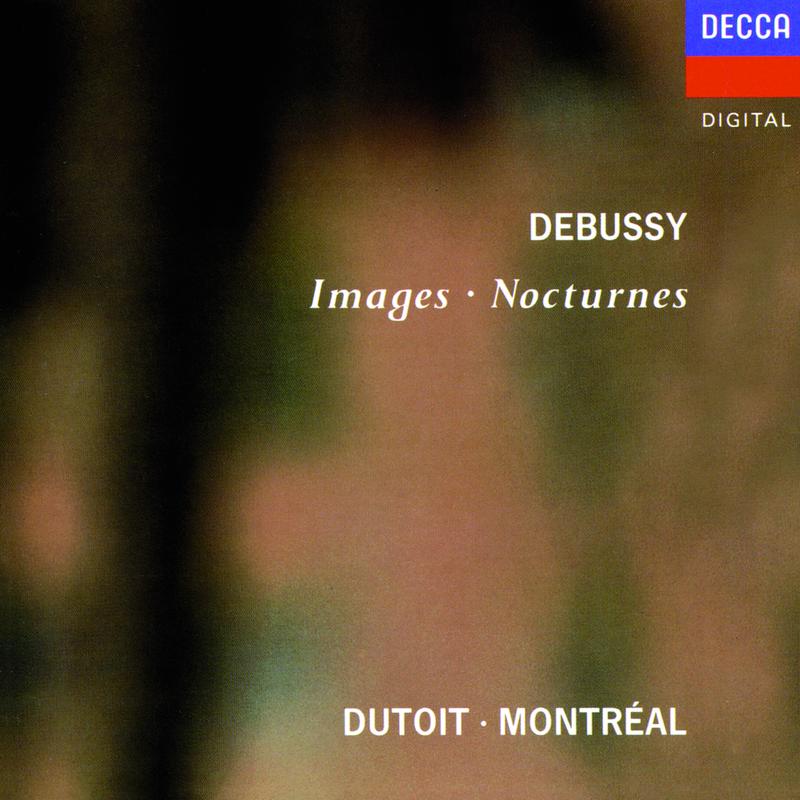 Debussy: Images; Nocturnes