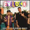 Ivan Fitt - Ey Loco