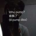 Who Pump?(Lil Pump diss)专辑