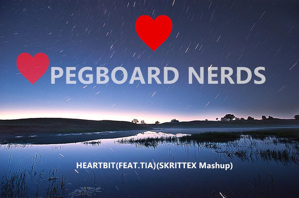 Heartbit(Pegboard Nerds)(SKRITTEX Mashup)专辑