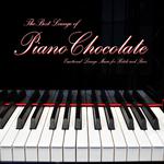 The Best Lounge of Pianochocolate (Emotional Lounge Music for Hotels and Bars)专辑