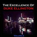 The Excellence of Duke Ellington - Vol. 2专辑