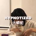 HYPNOTIZED