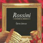 Rossini, Óperas Famosas专辑