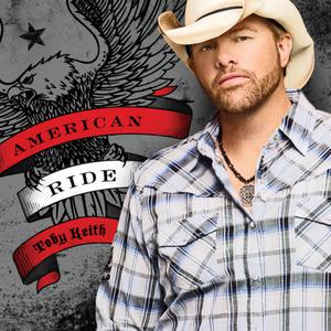 Toby Keith - AMERICAN RIDE （降2半音）